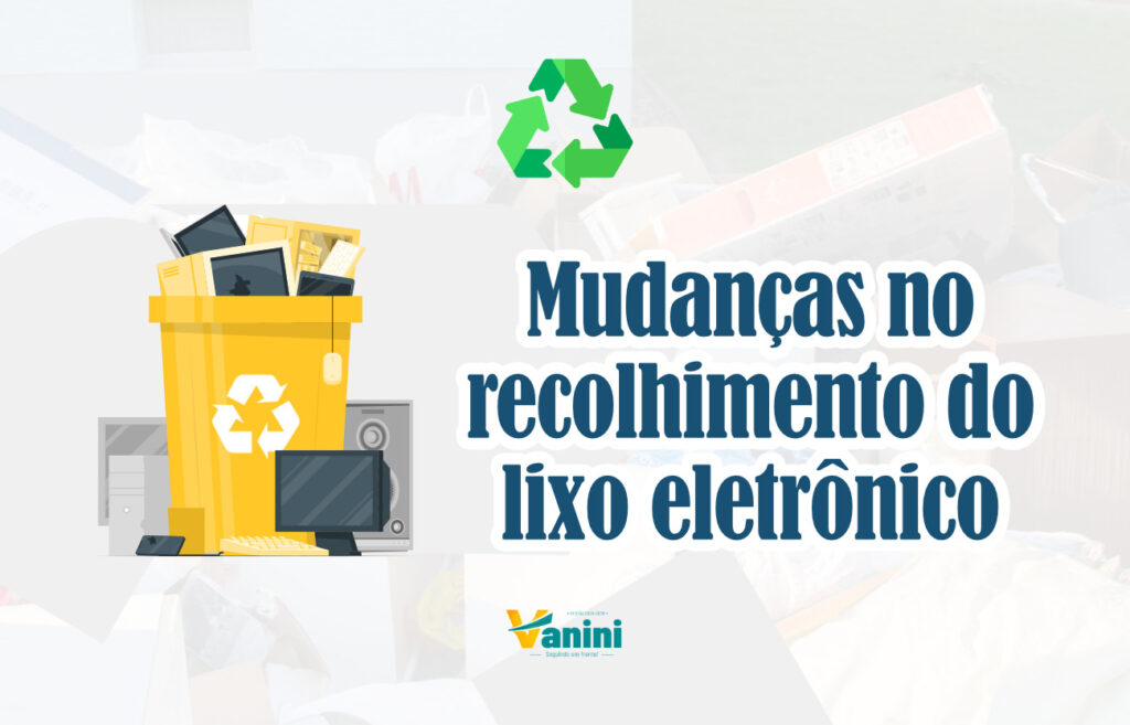 Mudanças no recolhimento do lixo eletrônico