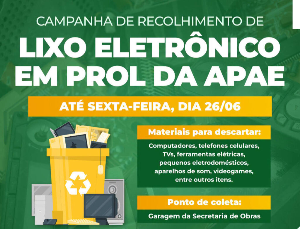 Campanha de recolhimento de lixo eletrônico em prol da APAE de Casca