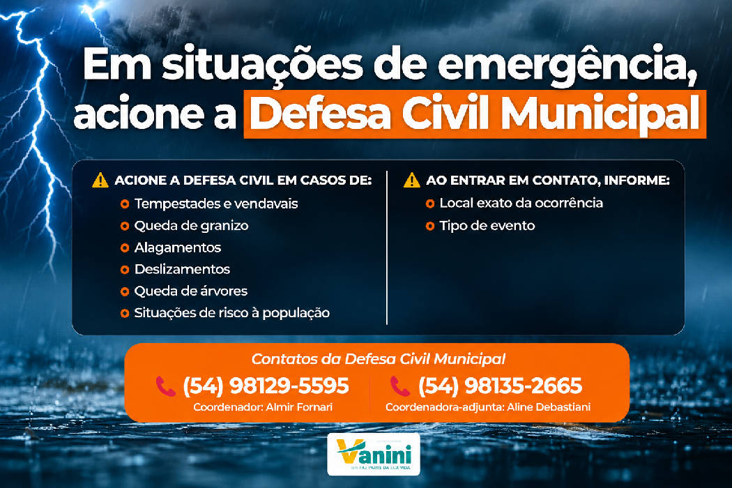 Em situações de emergência, acione a Defesa Civil Municipal
