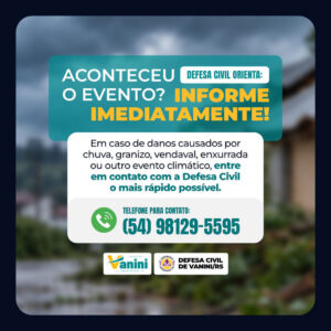 Defesa Civil reforça importância de comunicar danos logo após eventos climáticos